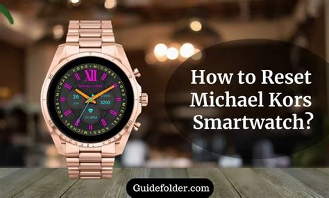 michael kors watch won't charge|How to Reset Michael Kors Smartwatch: Step.